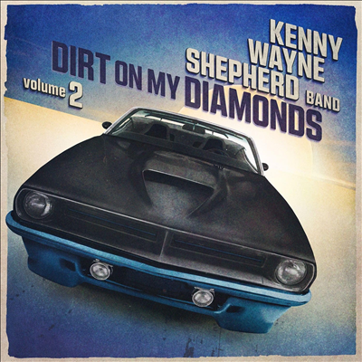 Kenny Wayne Shepherd - Dirt On My Diamonds Vol. 2 (CD)