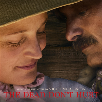 Viggo Mortensen - Dead Don&#39;t Hurt (Music From The Movie) (Soundtrack)(CD)