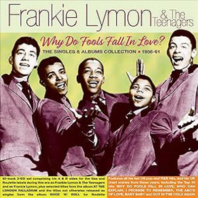 Frankie Lymon & The Teenagers - Why Do Fools Fall In Love? The Singles & Albums Collection 1956-61 (2CD)