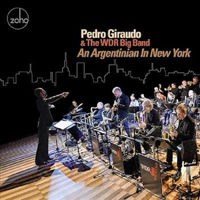 Pedro Giraudo &amp; The WDR Big Band - An Argentinian In New York (CD)