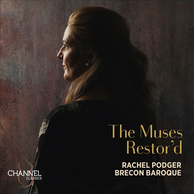 레이첼 포저 - 영국 바로크 바이올린 소나타와 환상곡 (The Muses Restor'd - Violin Music of the English Baroque)(CD) - Rachel Podger
