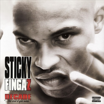 Sticky Fingaz - Decade But Wait It Gets Worse (Reissue)(Digipack)(CD)