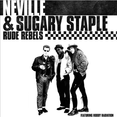 Neville &amp; Sugary Staple - Rude Rebels (Reissue)(LP)