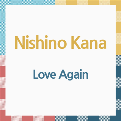 Nishino Kana (니시노 카나) - Love Again (CD)