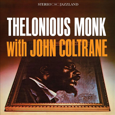 Thelonious Monk & John Coltrane - Thelonious Monk With John Coltrane (180g LP)