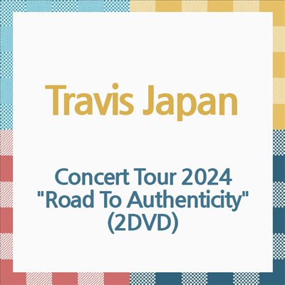 Travis Japan (트래비스 재팬) - Concert Tour 2024 "Road To Authenticity" (지역코드2)(2DVD)