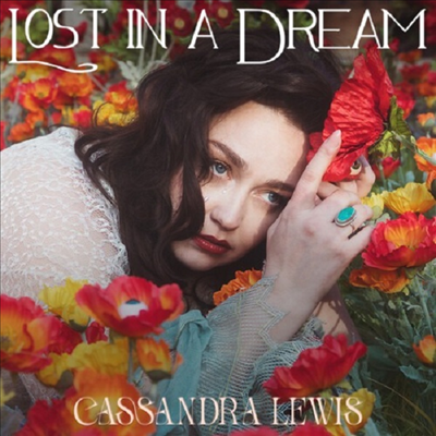 Cassandra Lewis - Lost In A Dream (CD-R)