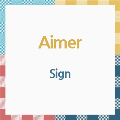 Aimer (에메) - Sign (CD)