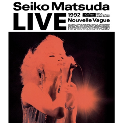 Matsuda Seiko (마츠다 세이코) - Live 1992 Nouvelle Vague (Blu-ray) (완전생산한정반)(Blu-ray)(2024)