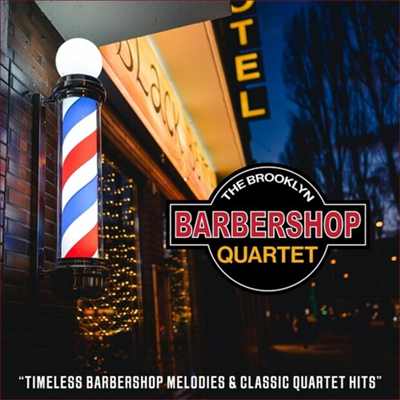 Brooklyn Barber Shop Quartet - Timeless Barbershop Melodies &amp; Classic Quartet Hits (CD-R)