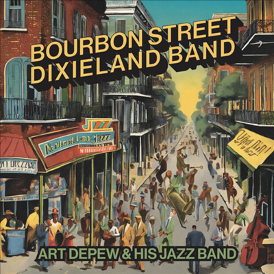 Art Depew &amp; His Jazz Band - Bourbon Street Dixieland Band (CD-R) (Amod)