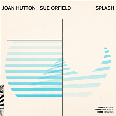 Joan Hutton / Sue Orfield - Splash (CD)