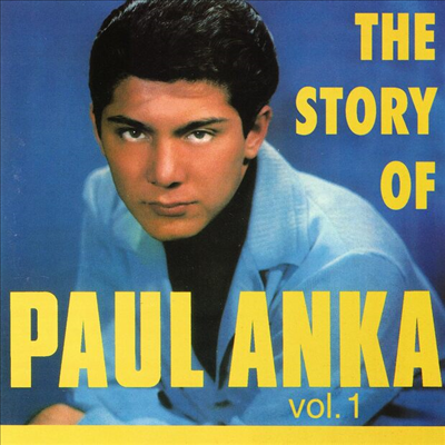 Paul Anka - The Story Of Paul Anka Vol. 1 (CD)