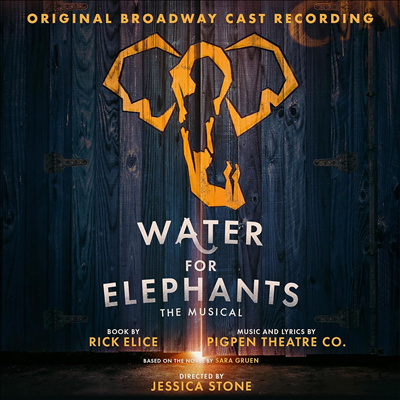 O.B.C.R. - Water For Elephants (워터 포 엘리펀트) (Original Broadway Cast Recording)(CD)