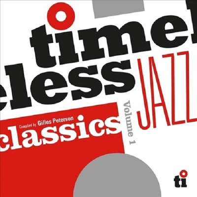 Various Artists - Timeless Jazz Classics Compiled By Gilles Peterson (CD)