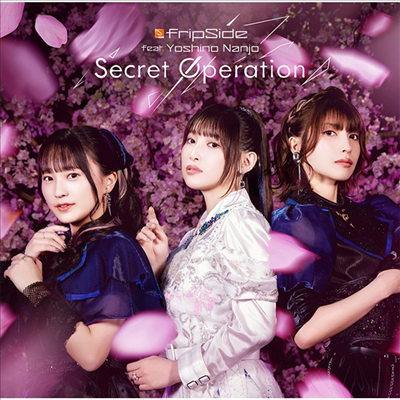 fripSide (프립사이드) / Nanjou Yoshino (난죠 요시노) - Secret Operation (CD+Blu-ray) (초회한정반)