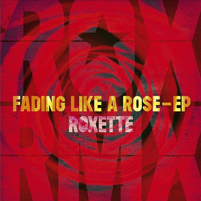 Roxette - Fading Like A Rose (EP)(45RPM)(LP)