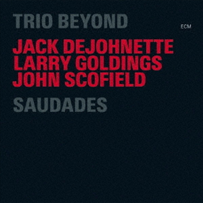 Trio Beyond (Jack Dejohnette / Larry Goldings / John Scofield) - Saudades (Ltd)(2SHM-CD)(일본반)