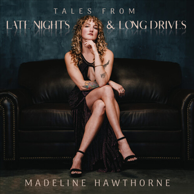 Madeline Hawthorne - Tales From Late Nights & Long Drives (LP)