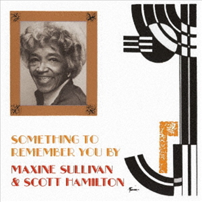 Maxine Sullivan &amp; Scott Hamilton - Something To Remember You By (Ltd)(일본반)(CD)