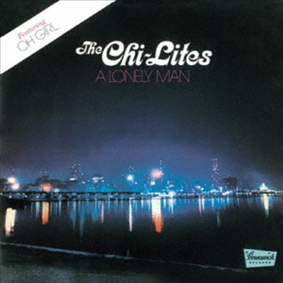 Chi-Lites - A Lonely Man (Bonus Track)(Ltd)(일본반)(CD)