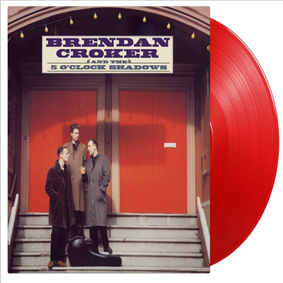 Brendan Croker &amp; The 5 O&#39;clock Shadows - Brendan Croker &amp; The 5 O&#39;clock Shadows (Ltd)(180g)(Translucent Red Vinyl)(LP)