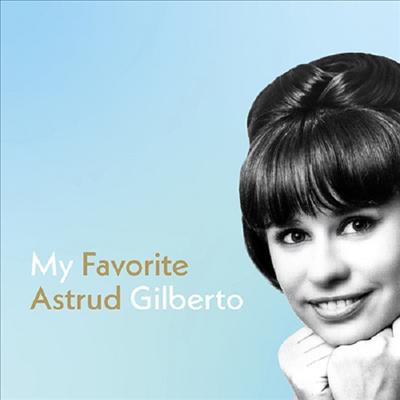 Astrud Gilberto - My Favorite Astrud Gilberto (SHM-CD)(일본반)