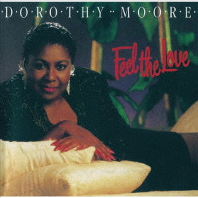 Dorothy Moore - Feel The Love (Ltd)(Remastered)(일본반)(CD)