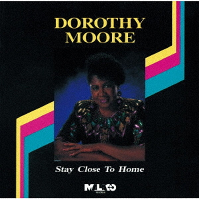 Dorothy Moore - Stay Close To Home (Ltd)(Remastered)(일본반)(CD)