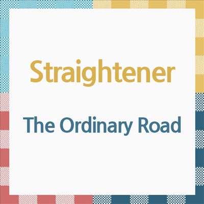 Straightener (스트레이트너) - The Ordinary Road (CD)