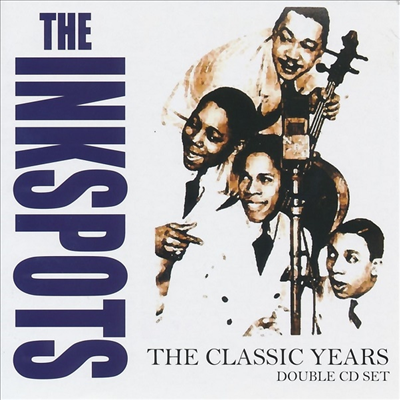 Ink Spots - The Classic Years