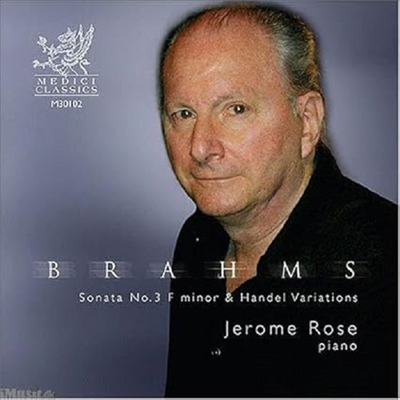 브람스: 피아노 소나타 3번, 헨델 변주곡 (Brahms: Piano Sonata No.3 &amp; Variations And Fugue On A Theme By Handel)(CD) - Jerome Rose