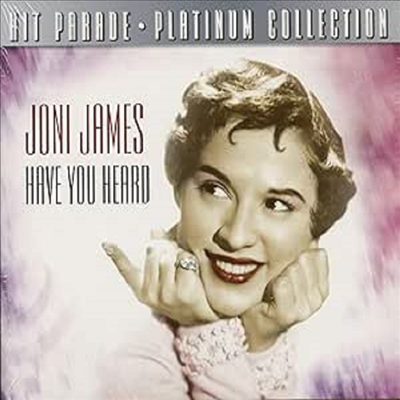 Joni James - Platinum Collection: Have You Heard (CD)