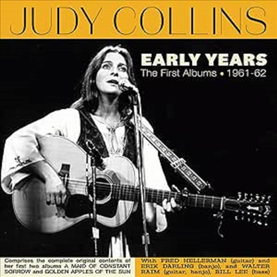 Judy Collins - Early Years - The First Albums 1961-62 (CD)