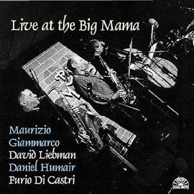 Maurizio Giammarco - Live At The Big Mama (CD)