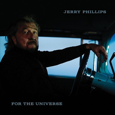 Jerry Phillips - For The Universe (CD)