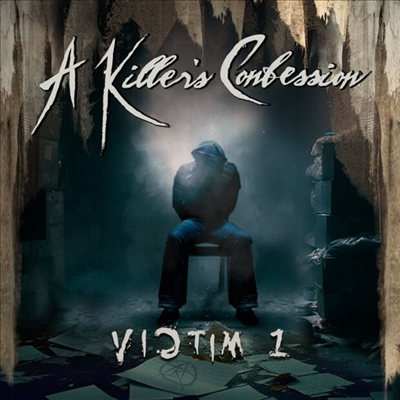 A Killer&#39;s Confession - Victim 1 (CD)