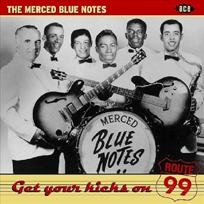 Merced Blue Notes - Get Your Kicks On Route 99 (CD)