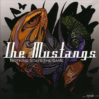 Mustangs - Nothing Stays The Same (CD)