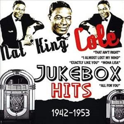 Nat King Cole - Jukebox Hits 1942-1953 (CD)