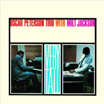 Oscar Peterson Trio with Milt Jackson - Very Tall (Remastered)(3 Bonus Tracks)(CD)