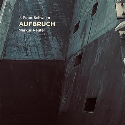 J. Peter Schwalm/Markus Reuter - Aufbruch (CD)