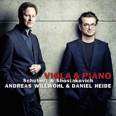 슈베르트 &amp; 쇼스타코비치: 비올라 소나타 (Schubert &amp; Shostakovich: Viola Sonata)(CD) - Andreas Willwohl