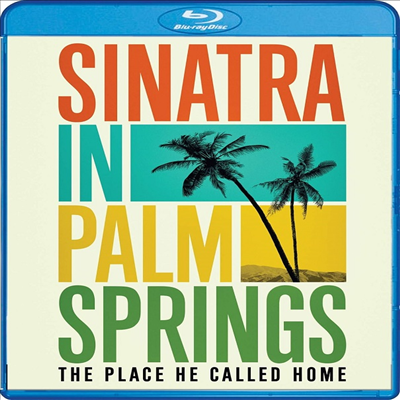 Sinatra in Palm Springs: The Place He Called Home (시나트라 인 팜 스프링스) (2018)(한글무자막)(Blu-ray)