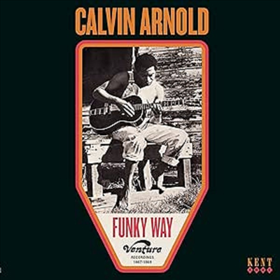 Calvin Arnold - Funky Way: Venture Recordings 1967-1969 (Vinyl LP)