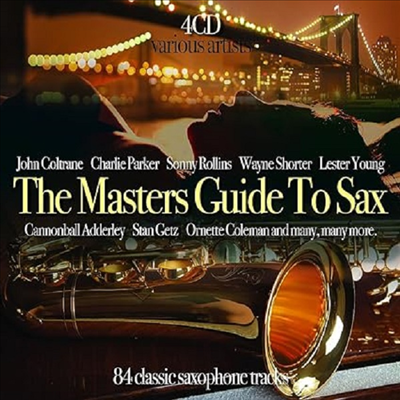 Various Artists - The Masters Guide To The Sax: 84 Classic Saxophone Tracks (4CD Set)