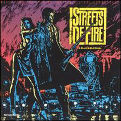 O.S.T. - Streets Of Fire (스트리트 오브 파이어)(CD)