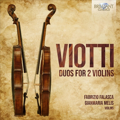 비요티: 바이올린 이중주 (Viotti: Duos fur 2 Violin Op.9 No.1 & 2 & Op.29 No.1 & 3)(CD) - Fabrizio Falasca