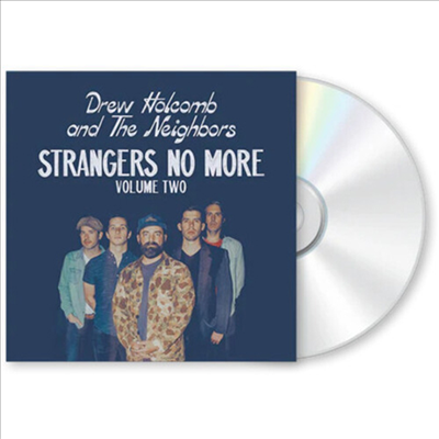 Drew Holcomb & The Neighbors - Strangers No More: Volume Two (CD)