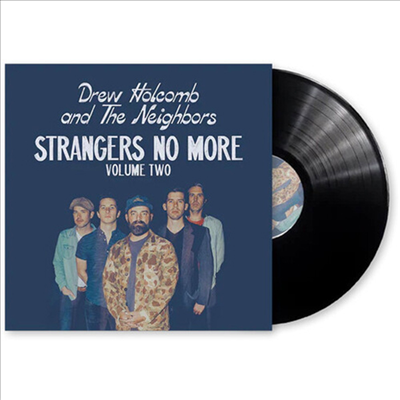 Drew Holcomb &amp; The Neighbors - Strangers No More: Volume Two (180g LP)